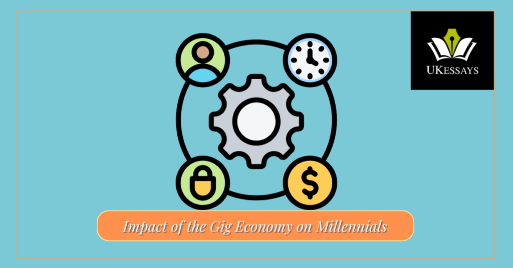 The Impact of the Gig Economy on Millennials